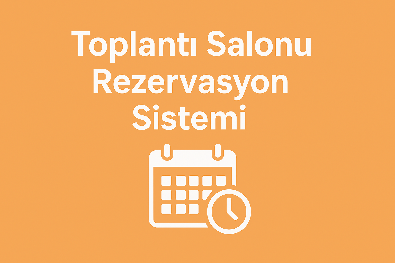 Toplantı Salonu Rezervasyon